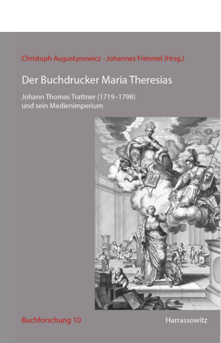 Publikation Trattner. Der Buchdrucker Maria Theresias