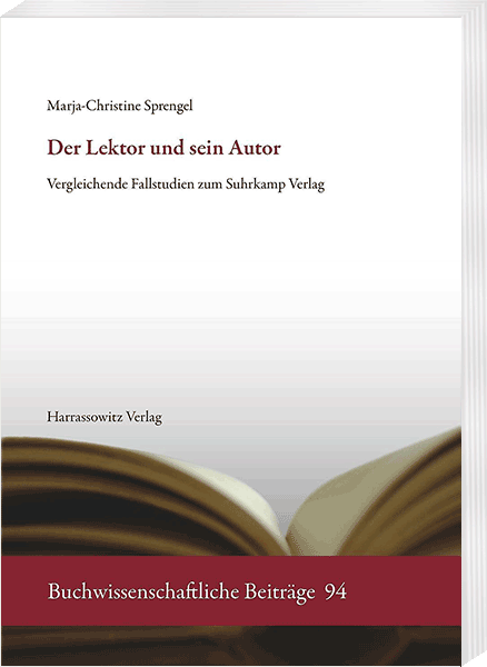 Band 94 Der Lektor und sein Autor. Vergleichende Fallstudien zum Suhrkamp Verlag